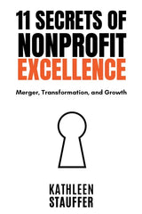 Downloadable PDF :  11 Secrets of Nonprofit Excellence: Merger, Transformation, and - download pdf