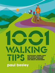 Downloadable PDF :  1001 Walking Tips: Navigation, fitness, gear and safety advice - download pdf