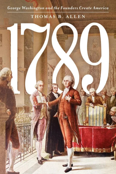 Downloadable PDF :  1789: George Washington and the Founders Create America - download pdf
