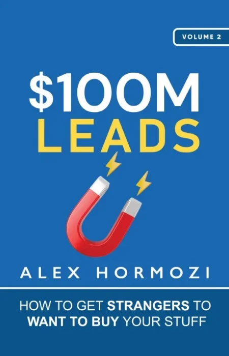 Downloadable PDF :  $100M Leads: How to Get Strangers to Want to Buy Your Stuff - download pdf