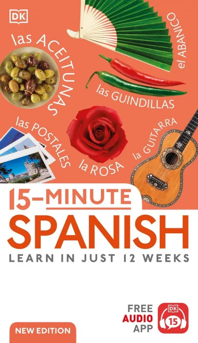 Downloadable PDF :  15 Minute Spanish: Learn in Just 12 Weeks, New Edition - download pdf